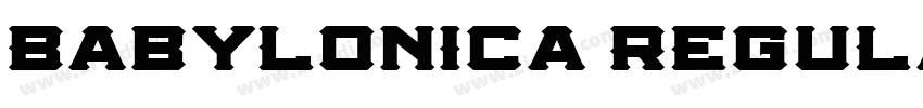 Babylonica Regula字体转换